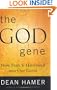 The God Gene: How Faith is Hardwired into our Genes