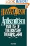 Antisemitism: Part One of The Origins of Totalitarianism