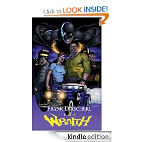 The Wraith: A Superhero Novel (The Wraith Series, Book 1)