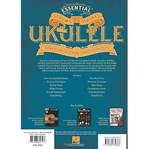 Essential Strums & Strokes for Ukulele: A Treasury of Strum-Hand Techniques