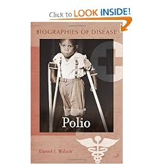 Polio (Biographies of Disease) by Daniel J. Wilson