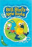 Bill Bird's New Boots (Banana Storybooks: Green)