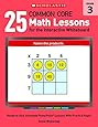 25 Common Core Math Lessons for the Interactive Whiteboard: Grade 3: Ready-to-Use, Animated PowerPoint Lessons With Practice Pages That Help Students Learn and Review Key Common Core Math Concepts