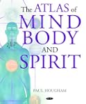 The Atlas of Mind, Body And Spirit