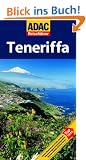 ADAC Reisef�hrer Teneriffa: Hotels, Restaurants, Caf�s, Str�nde, Wanderungen, Aussichtspunkte, Museen, St�dte, D�rfer, Parks