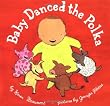 Baby Danced the Polka (Ala Notable Children's Books. Younger Readers (Awards))