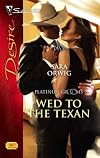 Wed To The Texan (Silhouette Desire)