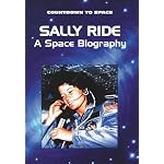 Sally Ride: A Space Biography (Countdown to Space) book cover