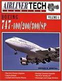 Boeing 747-100 200 300 SP (AirlinerTech Series, Vol. 6)