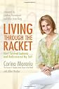 Living through the racket : how I survived leukemia-- and rediscovered my self