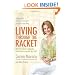 Living through the Racket: How I Survived Leukemia.and Rediscovered My Self