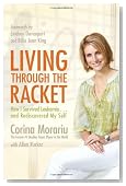 Living through the Racket: How I Survived Leukemia.and Rediscovered My Self