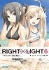 RIGHT&times;LIGHT 6 (ガガガ文庫)