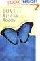 Love Beyond Reason: Moving God's Love from Your Head to Your Heart