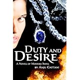 Duty and Desire ~ Anju Gattani