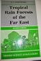 Tropical Rain Forests of the Far East (Oxford Science Publications)