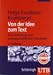 Von der Idee zum Text. Eine Anleitung zum wissenschaftlichen Schreiben.