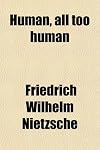 Human, all too human