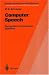 Book Computer Speech: Recognition, Compression, Synthesis (Springer Series in Information Sciences)