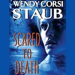 Scared to Death | Wendy Corsi Staub