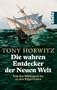 Die wahren Entdecker der Neuen Welt: Von den Wikingern bis zu den Pilgerv�tern