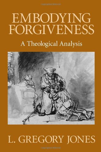 Embodying Forgiveness: A Theological Analysis