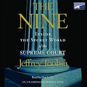 The Nine: Inside the Secret World of the Supreme Court | [Jeffrey Toobin]