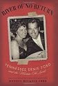 River of No Return: Tennessee Ernie Ford and the Woman He Loved