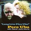 Long Live Pere Ubu