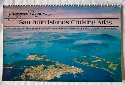 Evergreen Pacific San Juan Islands Cruising Atlas