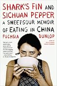 Shark's Fin and Sichuan Pepper: A Sweet-Sour Memoir of Eating in China: Amazon.de: Fuchsia Dunlop: Englische B&uuml;cher
