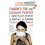 Shark's Fin and Sichuan Pepper: A Sweet-Sour Memoir of Eating in China