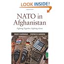 NATO in Afghanistan: Fighting Together, Fighting Alone