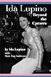 Ida Lupino: Beyond the Camera