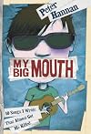 My Big Mouth: 10 Songs I Wrote That Almost Got Me Killed