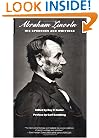 Lincoln: His Speeches and Writings
