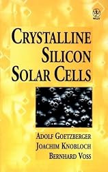 Crystalline Silicon Solar Cells: Technology and Systems Applications