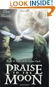 Praise to the Moon: Magic and Myth of the Lunar Cycle