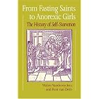 Click here to buy From Fasting Saints to Anorexic Girls (Eating Disorders) by  Walter Vandereycken and Ron Van Deth.