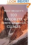 Beckey's Black Book: Fred Beckey's 10...