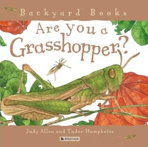 are you a grasshopper turtleback school  library binding edition backyard books