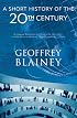 A Short History of the Twentieth Century