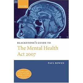 Blackstone's Guide to the Mental Health Amendment Act 2007 (Blackstone's Guide)