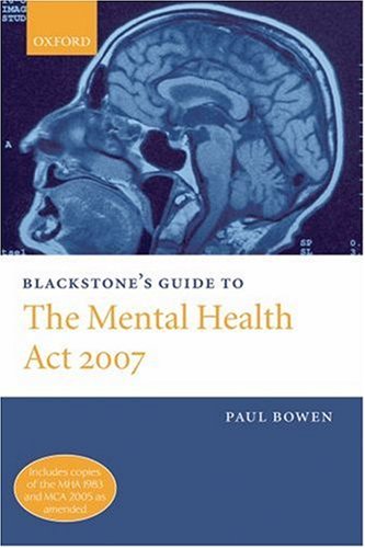Buy Blackstone's Guide to the Mental Health Act 2007 (Blackstone's Guide) online at Discounted New and Used prices. Delivered to your door with Off-The-Bookshelf.