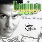 La Historia: Mis Exitos by  Domingo Qui�ones 