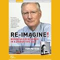 Re-Imagine! Business Excellence in a Disruptive Age