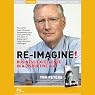 Re-Imagine! Business Excellence in a Disruptive Age (Live)