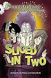 Sliced in two