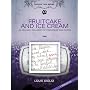 Fruitcake and Ice Cream (DVD+CD)