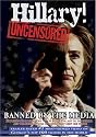 Hillary! Uncensored- The Internet Movie That Enabled Barack Obama to Become President